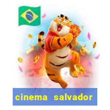 cinema salvador shopping norte