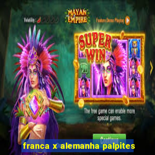 franca x alemanha palpites