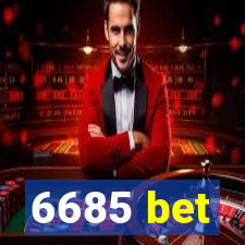 6685 bet