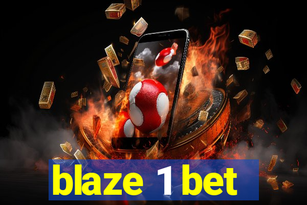 blaze 1 bet