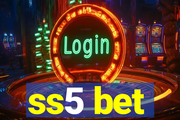 ss5 bet