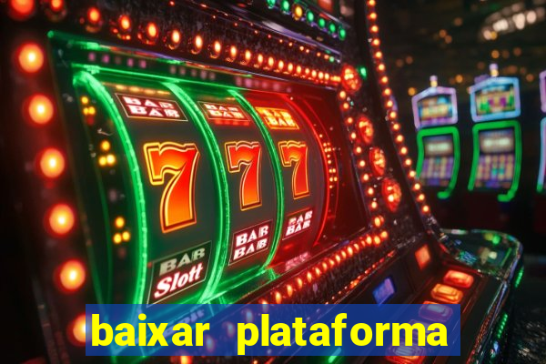 baixar plataforma de jogo