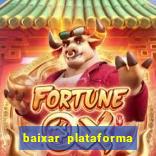 baixar plataforma de jogo