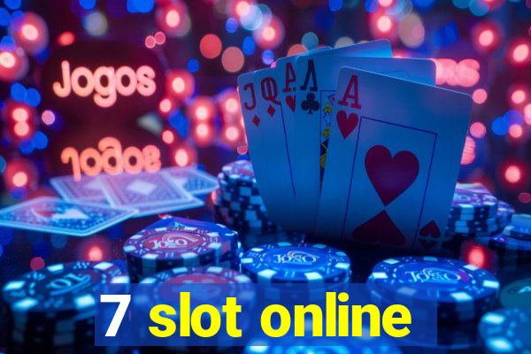 7 slot online