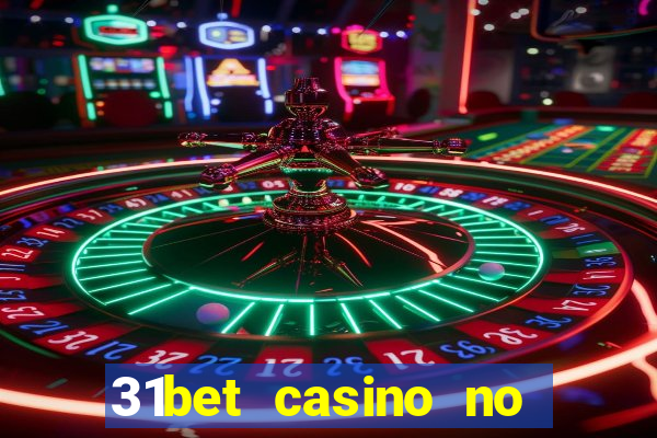 31bet casino no deposit bonus