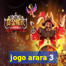 jogo arara 3