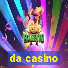 da casino