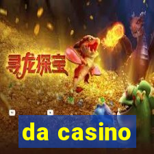 da casino