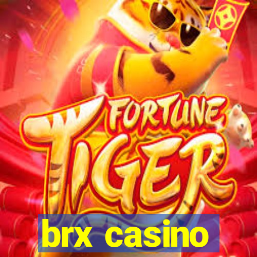 brx casino