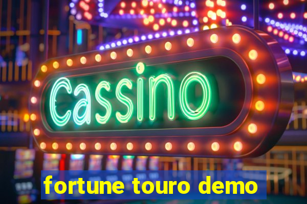 fortune touro demo