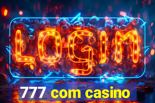 777 com casino