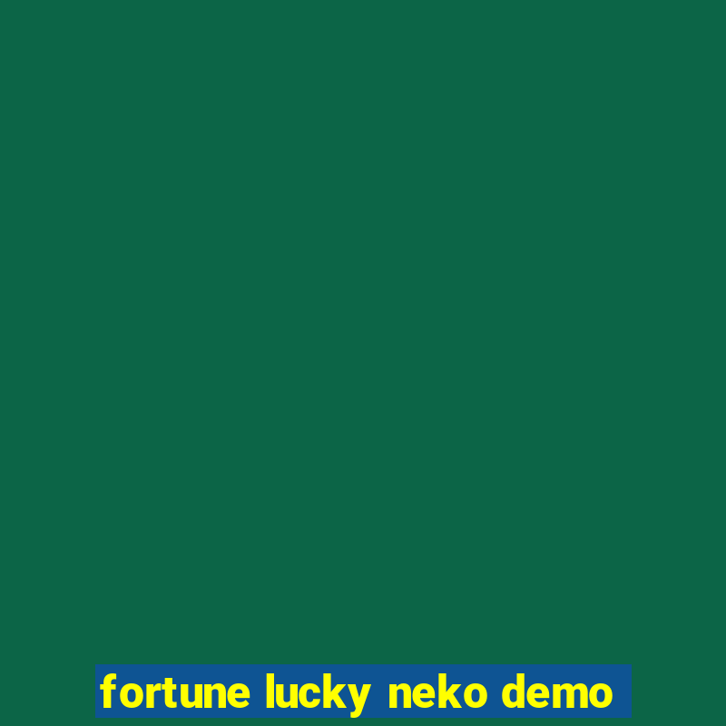 fortune lucky neko demo