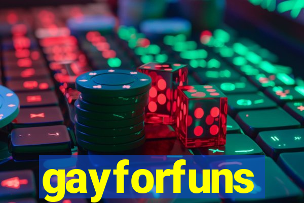 gayforfuns