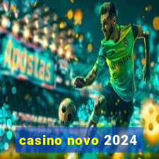 casino novo 2024