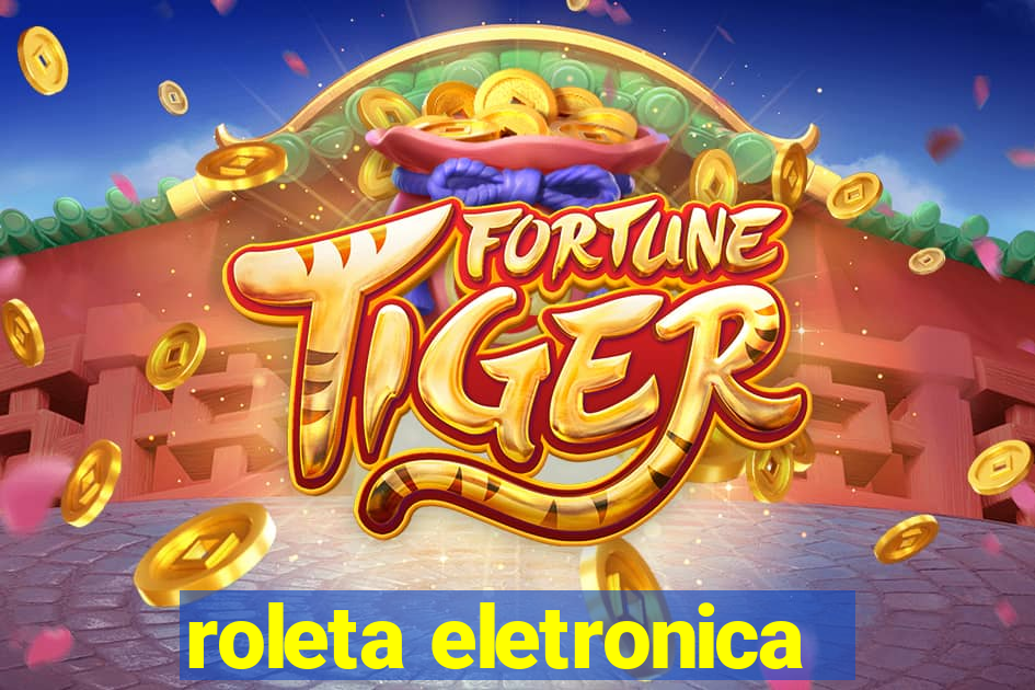 roleta eletronica