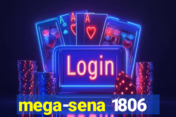 mega-sena 1806