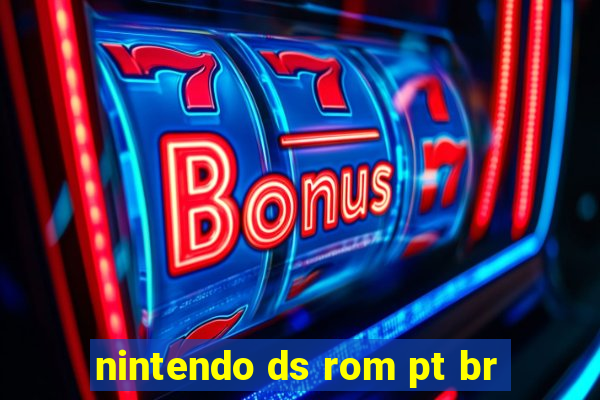 nintendo ds rom pt br