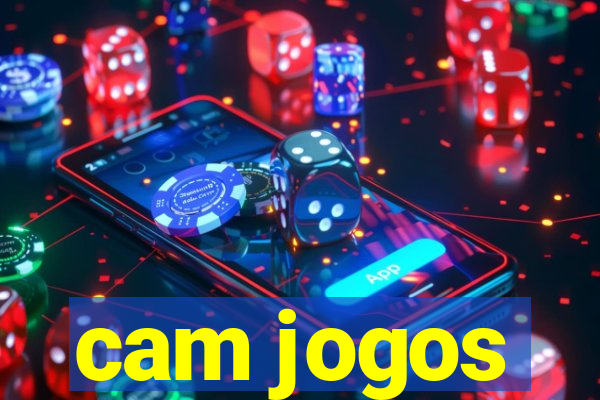 cam jogos