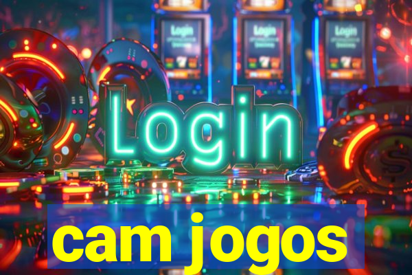 cam jogos