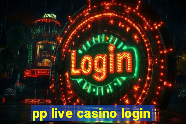 pp live casino login