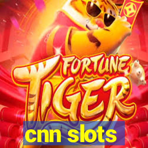 cnn slots