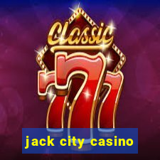 jack city casino