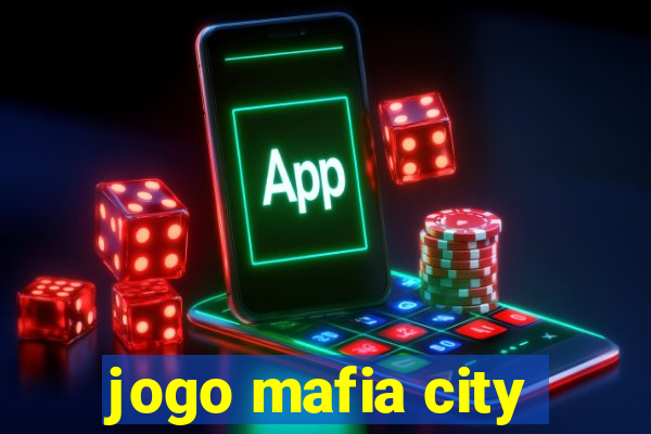 jogo mafia city