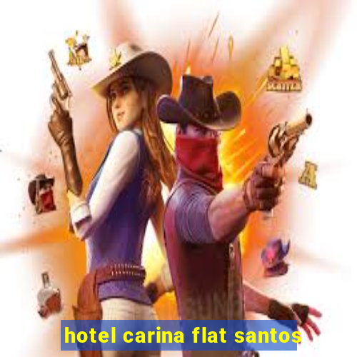 hotel carina flat santos