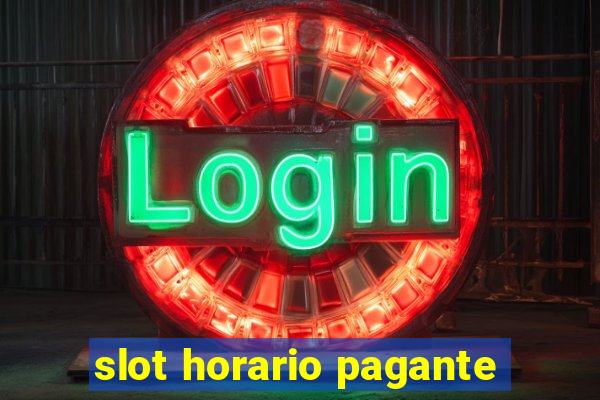 slot horario pagante