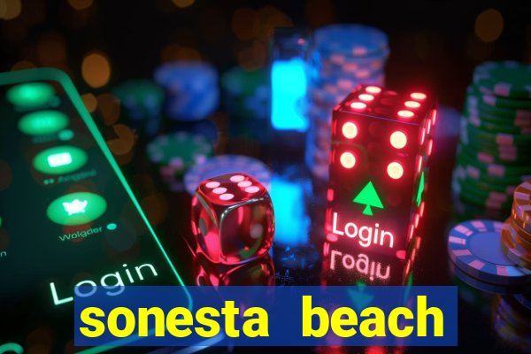 sonesta beach resort casino