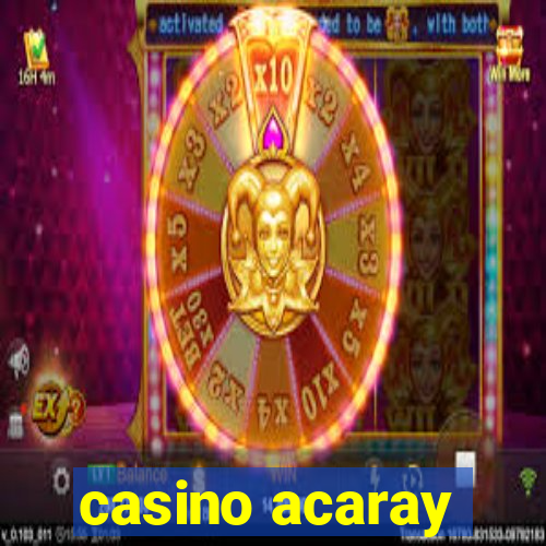 casino acaray