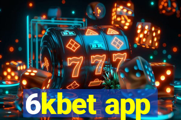 6kbet app