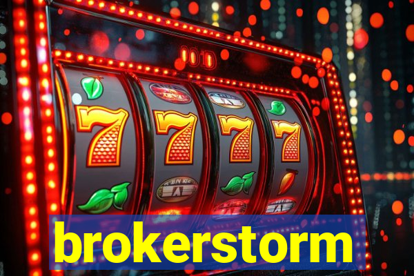 brokerstorm