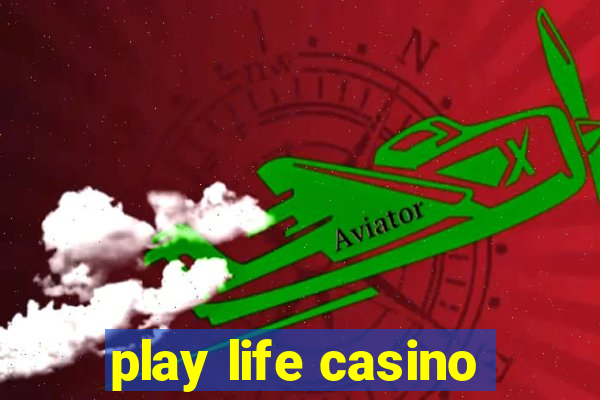 play life casino