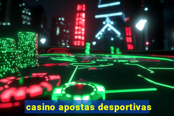 casino apostas desportivas