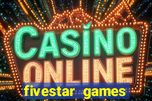 fivestar games slots and casino