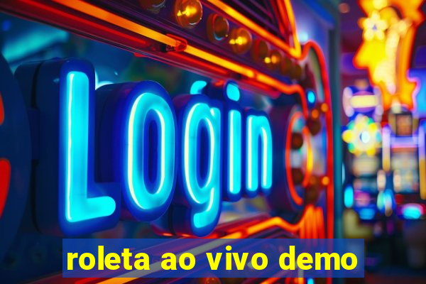 roleta ao vivo demo