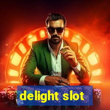 delight slot