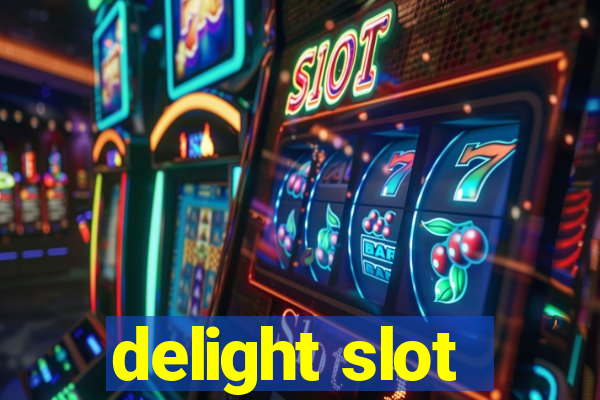 delight slot