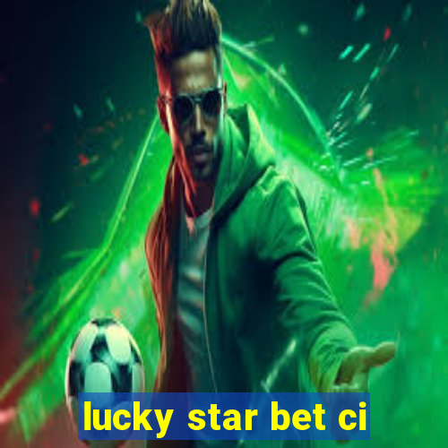 lucky star bet ci