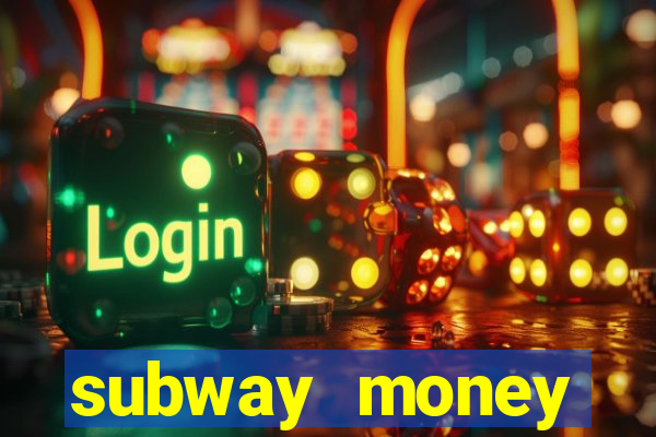 subway money deposito 1 real