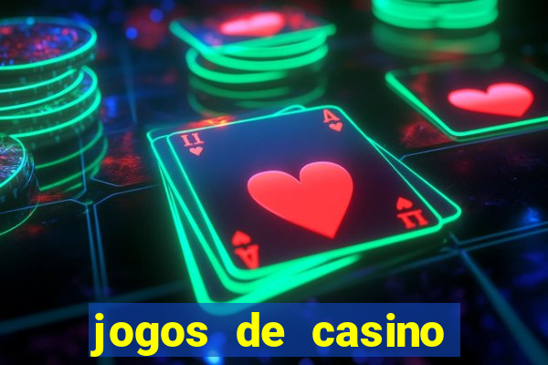 jogos de casino online para ganhar dinheiro