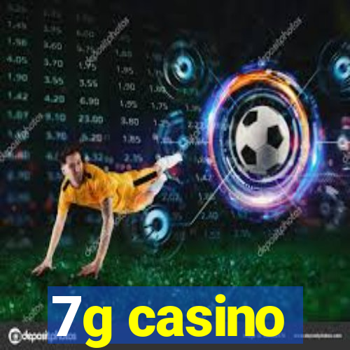 7g casino