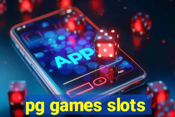 pg games slots