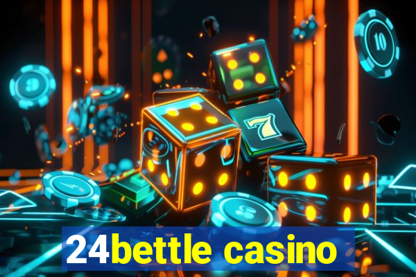 24bettle casino