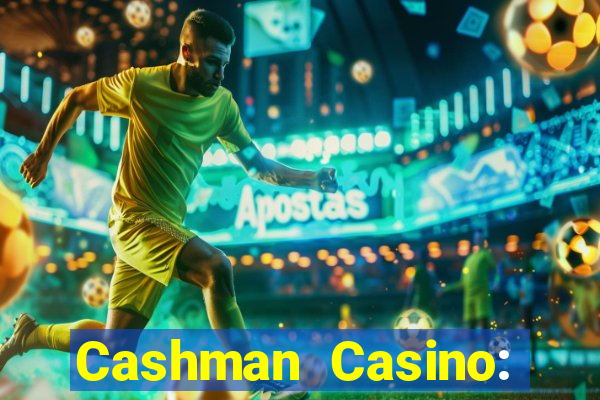 Cashman Casino: Pokies & Slots