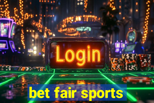 bet fair sports