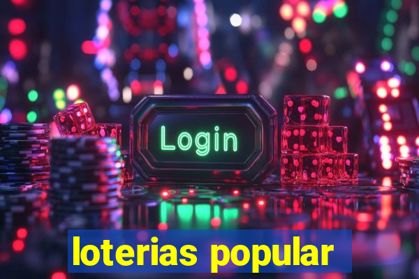 loterias popular