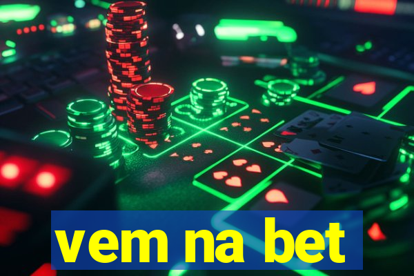 vem na bet