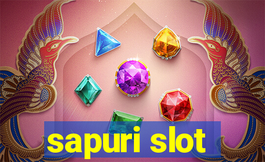 sapuri slot